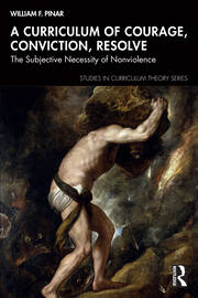 A Curriculum of Courage, Conviction, Resolve: The Subjective Necessity of Nonviolence book cover