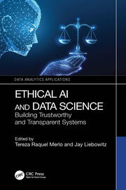 Ethical AI and Data Science: Building Trustworthy and Transparent Systems book cover