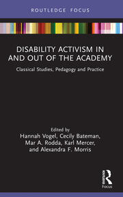 Disability Activism in and out of the Academy: Classical Studies, Pedagogy and Practice book cover