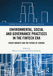 Environmental, Social and Governance Practices in the FinTech Era: Credit Markets and the Future of Lending book cover