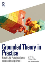 Grounded Theory in Practice: Real-Life Applications across Disciplines book cover