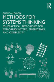 Methods for Systems Thinking: 65+ Practical Approaches for Exploring Systems, Perspectives, and Complexity book cover