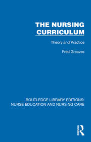 The Nursing Curriculum: Theory and Practice book cover