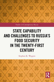 State Capability and Challenges to Russia’s Food Security in the Twenty-first Century book cover