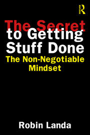The Secret to Getting Stuff Done: The Non-Negotiable Mindset book cover