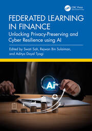Federated Learning in Finance: Unlocking Privacy-Preserving and Cyber Resilience using AI book cover