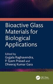 Bioactive Glass Materials for Biological Applications book cover