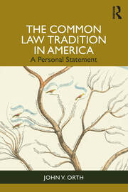 The Common Law Tradition in America: A Personal Statement book cover