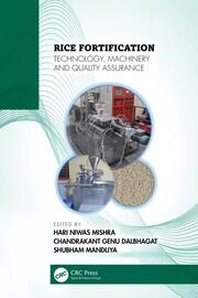 Rice Fortification: Technology, Machinery and Quality Assurance book cover