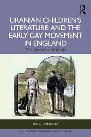 Uranian Children’s Literature and the Early Gay Movement in England: The Romance of Youth book cover
