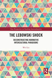 The Lebowski Shock: Deconstructing Normative Intercultural Paradigms book cover