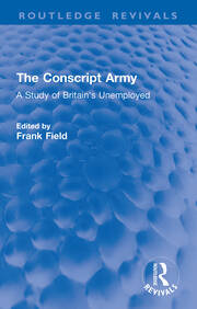 The Conscript Army: A Study of Britain's Unemployed book cover