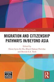 Migration and Citizenship pathways in/beyond Asia book cover