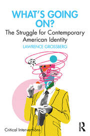 What's Going On?: The Struggle for Contemporary American Identity book cover