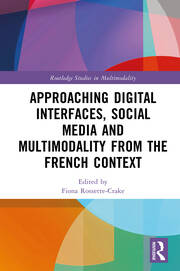 Approaching Digital Interfaces, Social Media and Multimodality from the French Context book cover
