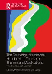 The Routledge International Handbook of Time Use Themes and Applications: Time Use Research Volume 2 book cover