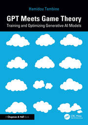 GPT Meets Game Theory: Training and Optimizing Generative AI Models book cover