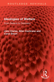Ideologies of Welfare: From Dreams to Disillusion book cover