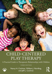 Child-Centered Play Therapy: A Practical Guide to Therapeutic Relationships with Children book cover