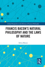 Francis Bacon’s Natural Philosophy and the Laws of Nature book cover