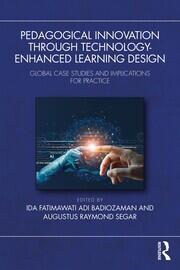 Pedagogical Innovation Through Technology-Enhanced Learning Design: Global Case Studies and Implications for Practice book cover