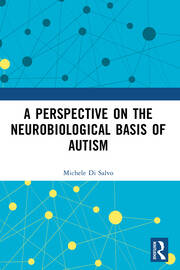A Perspective on the Neurobiological Basis of Autism book cover