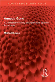 Armada Guns: A Comparative Study of English and Spanish Armaments book cover