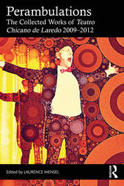 Perambulations: The Collected Works of Teatro Chicano de Laredo 2009–2012 book cover