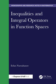 Inequalities and Integral Operators in Function Spaces book cover