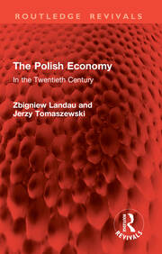 The Polish Economy: In the Twentieth Century book cover