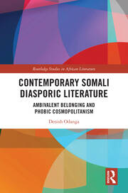 Contemporary Somali Diasporic Literature: Ambivalent Belonging and Phobic Cosmopolitanism book cover