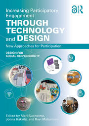 Increasing Participatory Engagement through Technology and Design: New Approaches for Participation book cover