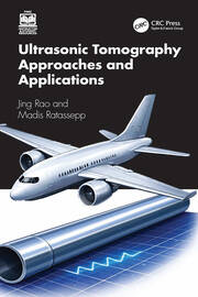 Ultrasonic Tomography Approaches and Applications book cover
