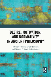 Desire, Motivation, and Normativity in Ancient Philosophy book cover