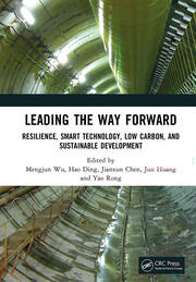Leading the Way Forward: Resilience, Smart Technology, Low Carbon, and Sustainable Development book cover