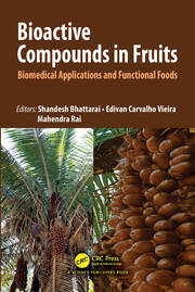 Bioactive Compounds in Fruits: Biomedical Applications and Functional Foods book cover