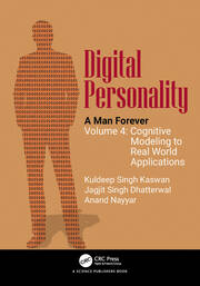 Digital Personality: A Man Forever: Volume 4: Cognitive Modeling to Real World Applications book cover