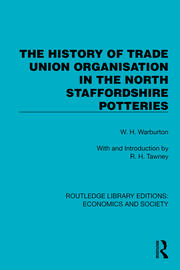 The History of Trade Union Organisation in the North Staffordshire Potteries book cover