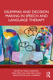 Dilemmas and Decision Making in Speech and Language Therapy book cover