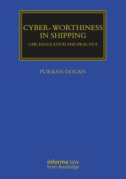 Cyber-worthiness in Shipping: Law, Regulation and Practice book cover