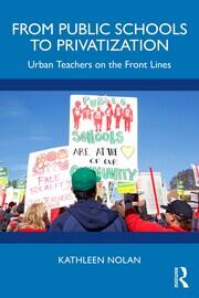 From Public Schools to Privatization: Urban Teachers on the Front Lines book cover