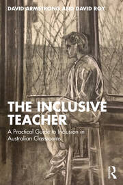 The Inclusive Teacher: A Practical Guide to Inclusion in Australian Classrooms book cover
