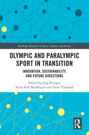 Olympic and Paralympic Sport in Transition: Innovation, Sustainability, and Future Directions book cover