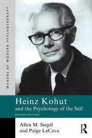 Heinz Kohut and the Psychology of the Self book cover