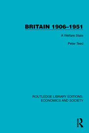 Britain 1906–1951: A Welfare State book cover