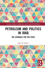 Petroleum and Politics in Iraq: The Struggle for the State book cover