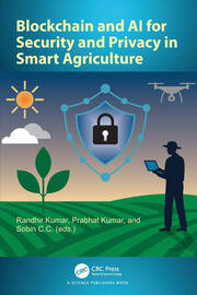 Blockchain and AI for Security and Privacy in Smart Agriculture book cover