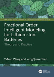 Fractional Order Intelligent Modeling for Lithium-Ion Batteries: Theory and Practice book cover
