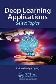 Deep Learning Applications: Select Topics book cover
