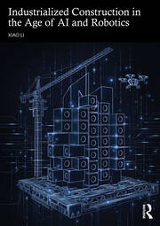 Industrialized Construction in the Age of AI and Robotics book cover
